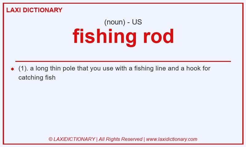 Definition fishing rod in American English