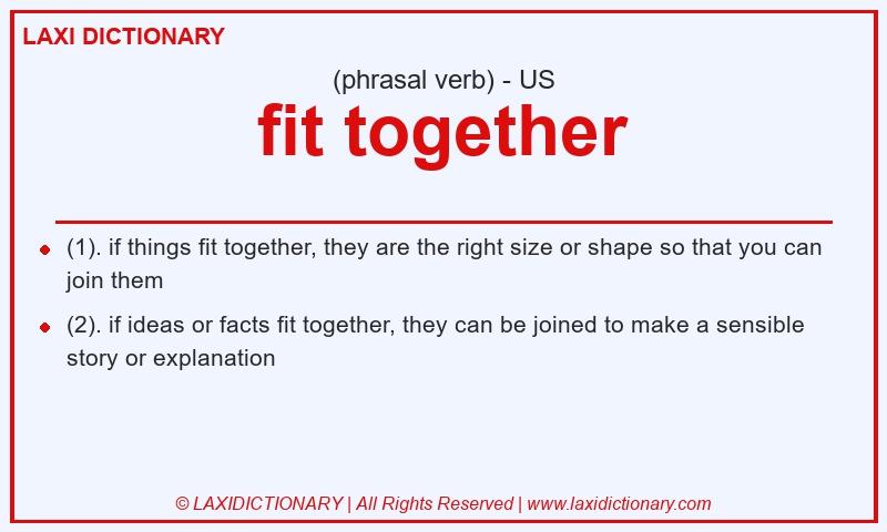 Definition fit together in American English