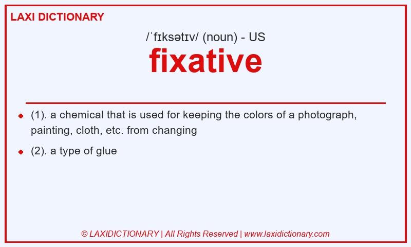 Definition fixative in American English