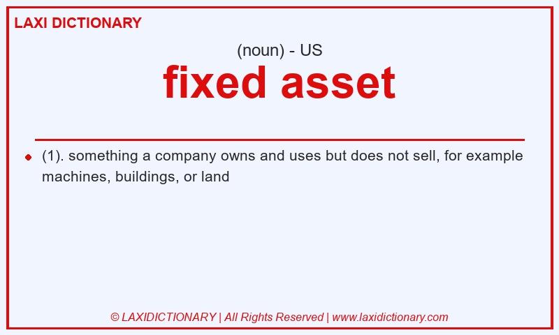 Definition fixed asset in American English