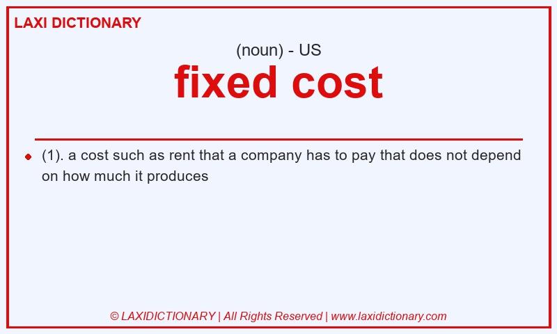 Definition fixed cost in American English
