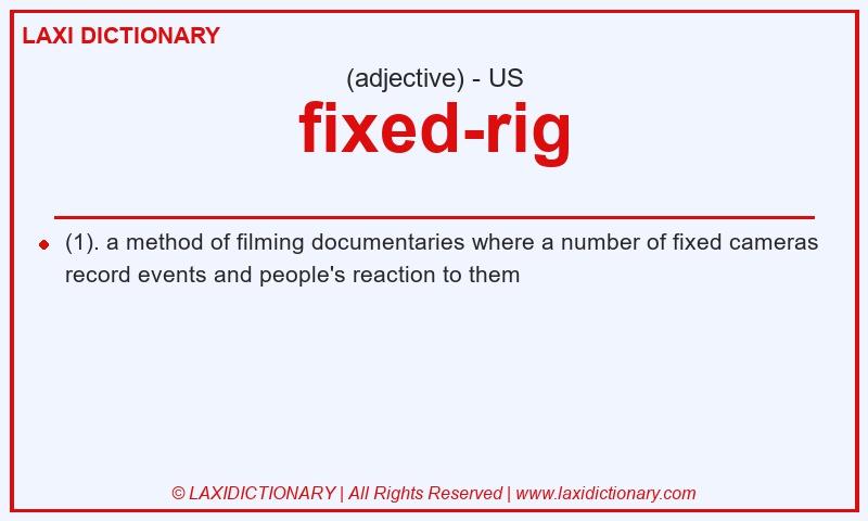Definition fixed-rig in American English
