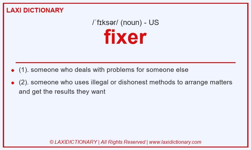 Definition fixer in American English