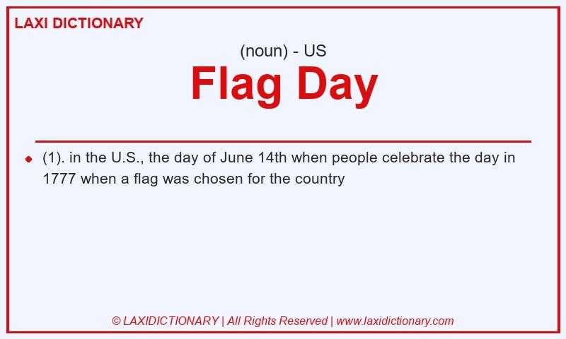 Definition Flag Day in American English