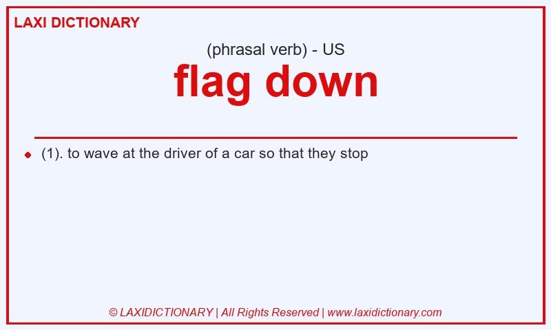 Definition flag down in American English