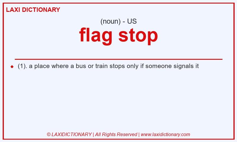 Definition flag stop in American English