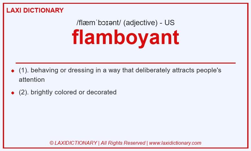 Definition flamboyant in American English