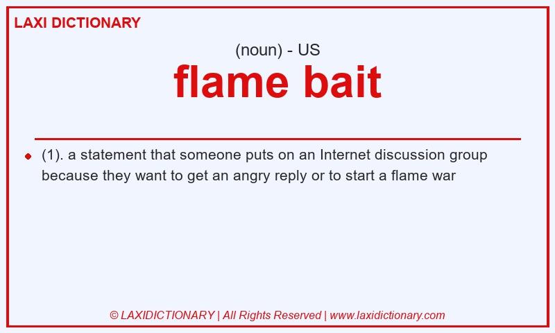 Definition flame bait in American English