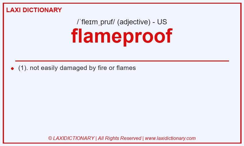 Definition flameproof in American English
