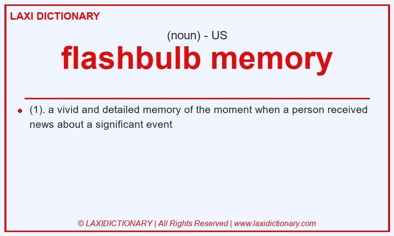 Definition flashbulb memory in American English