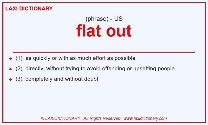 Definition flat out in American English