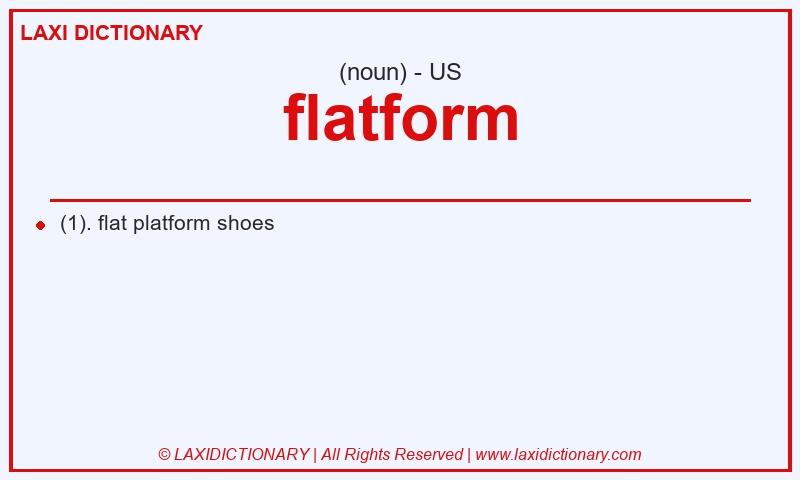 Definition flatform in American English