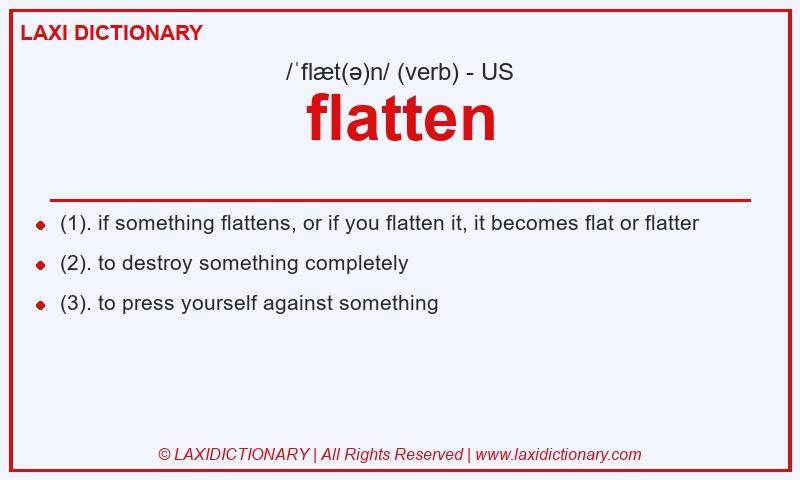 Definition flatten in American English