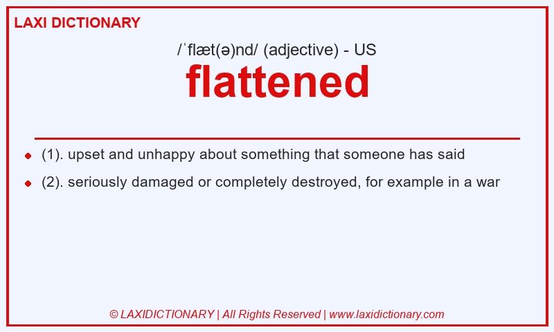 Definition flattened in American English
