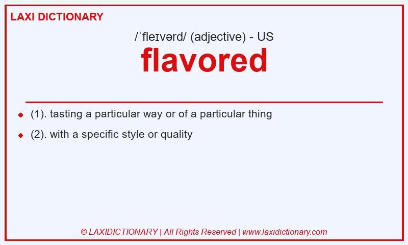 Definition flavored in American English