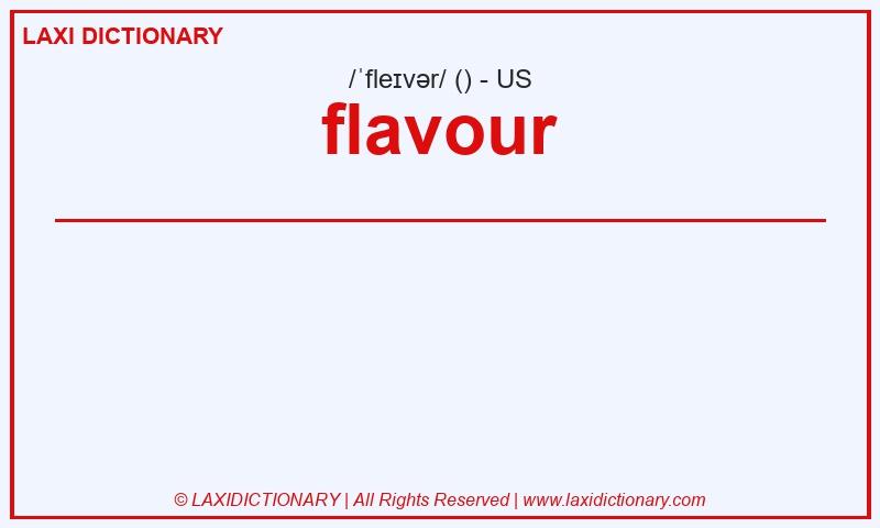 Definition flavour in American English