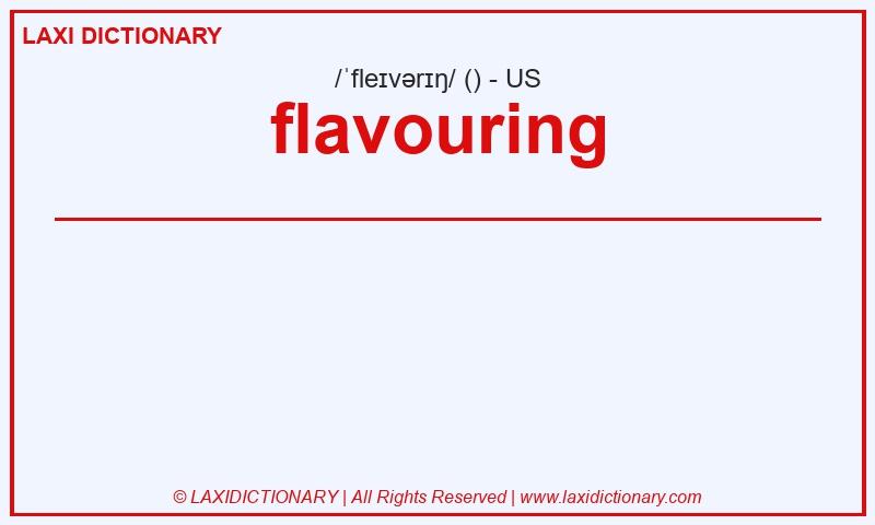 Definition flavouring in American English
