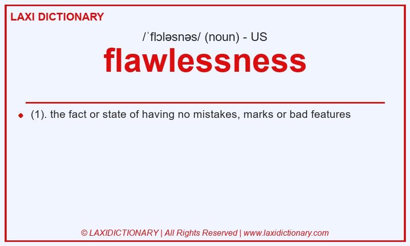 Definition flawlessness in American English