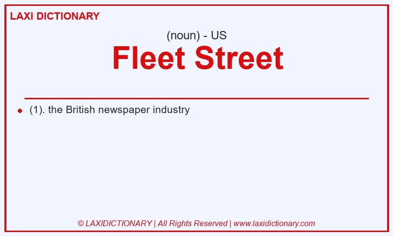 Definition Fleet Street in American English