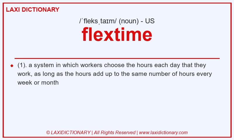 Definition flextime in American English