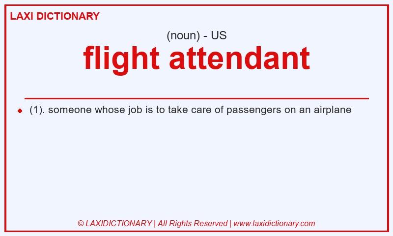 Definition flight attendant in American English