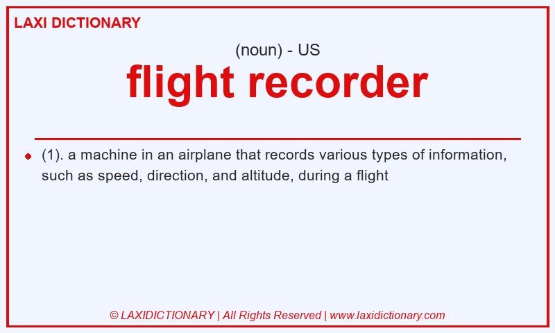 Definition flight recorder in American English