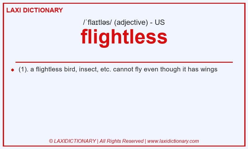 Definition flightless in American English