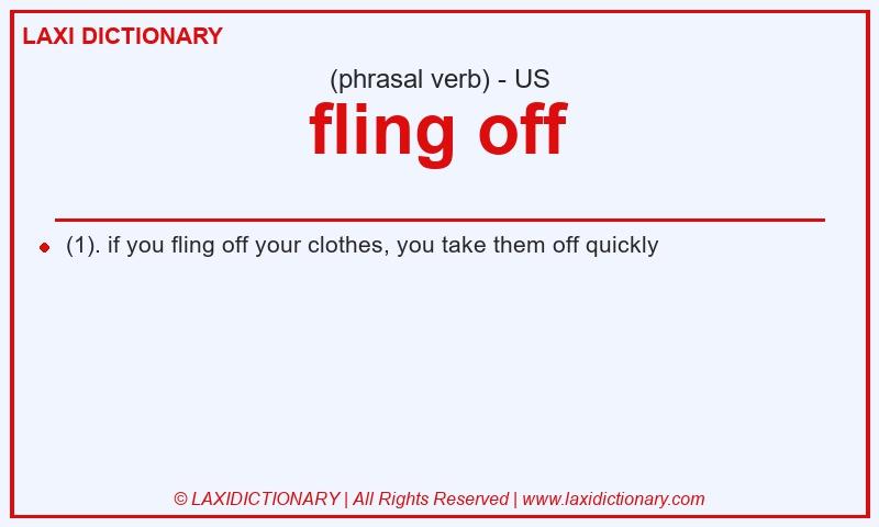 Definition fling off in American English