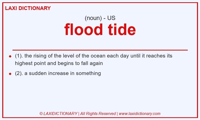 Definition flood tide in American English