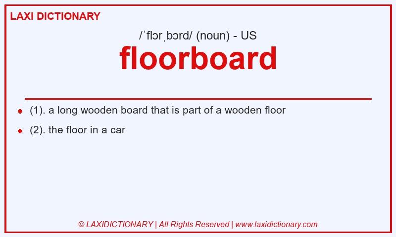 Definition floorboard in American English
