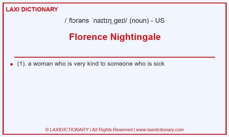 Definition Florence Nightingale in American English