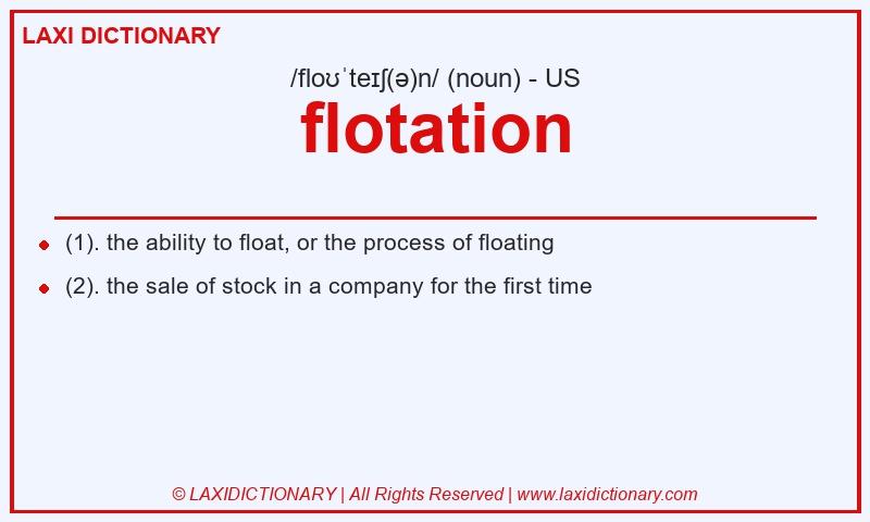 Definition flotation in American English