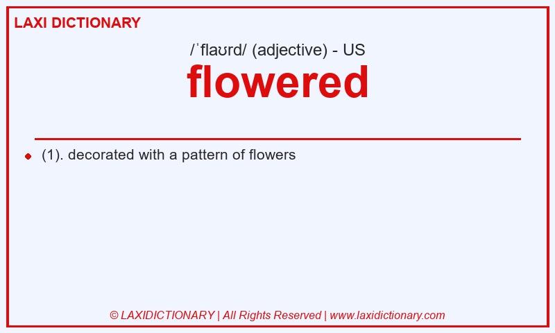 Definition flowered in American English