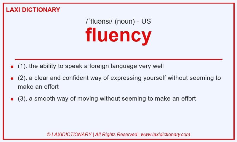Definition fluency in American English