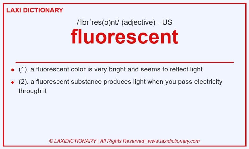 Definition fluorescent in American English