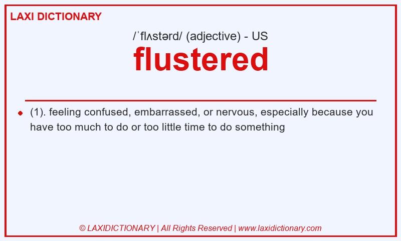 Definition flustered in American English