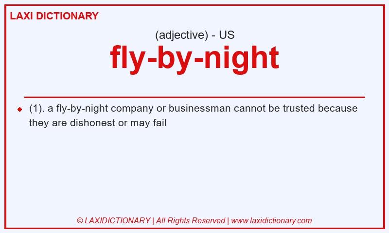 Definition fly-by-night in American English
