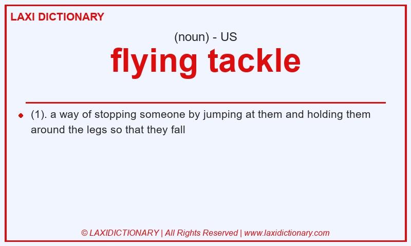 Definition flying tackle in American English