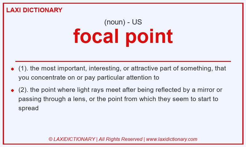 Definition focal point in American English