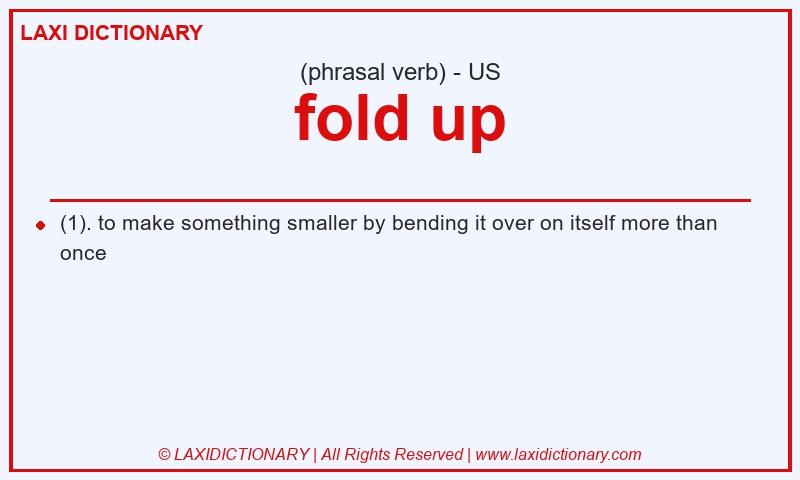 Definition fold up in American English