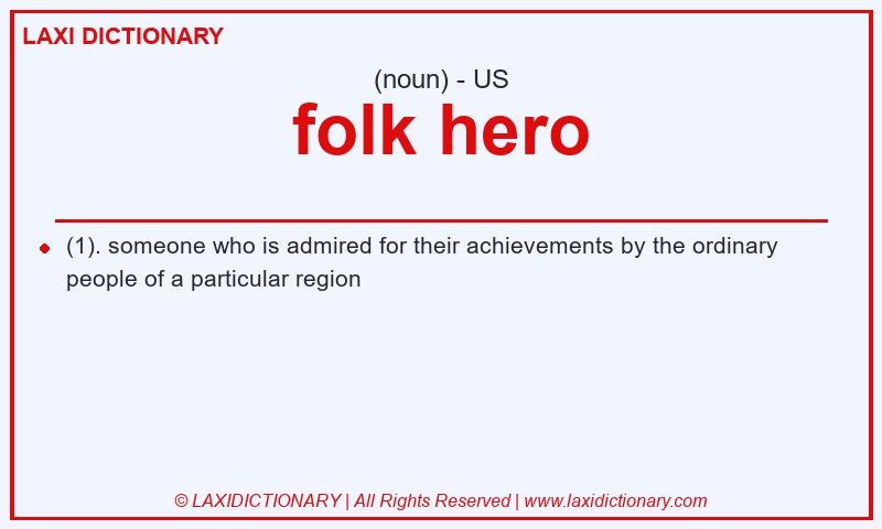 Definition folk hero in American English