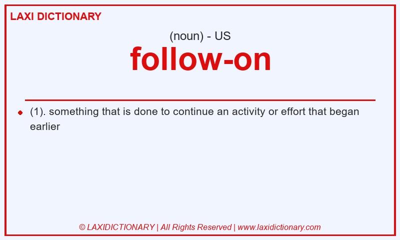 Definition follow-on in American English