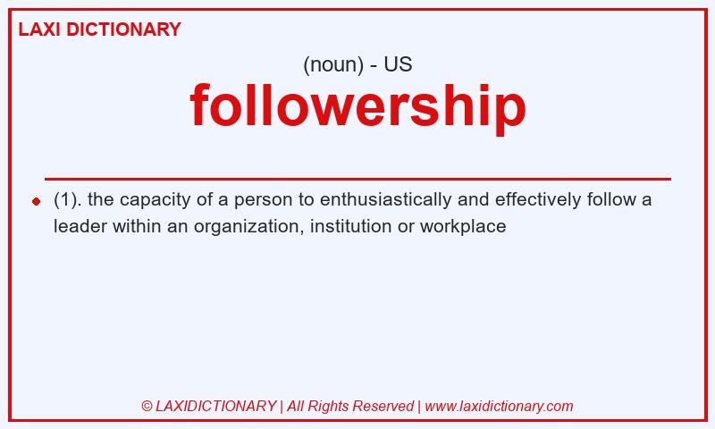 Definition followership in American English
