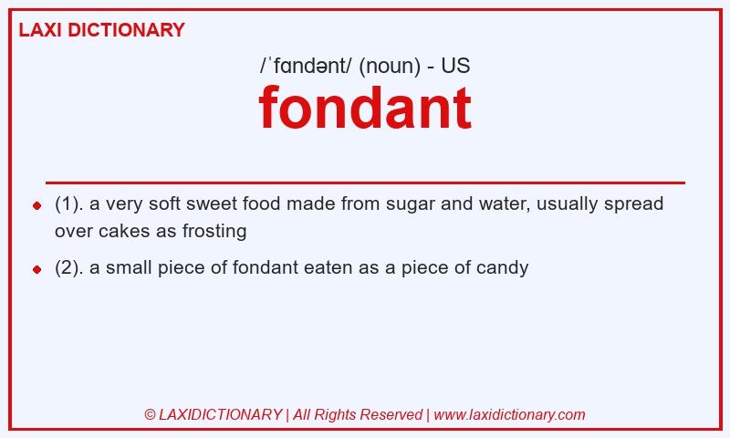 Definition fondant in American English