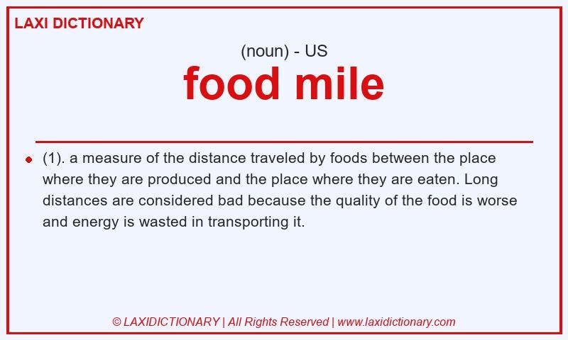 Definition food mile in American English