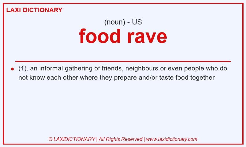 Definition food rave in American English