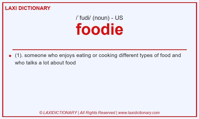 Definition foodie in American English