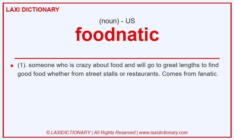 Definition foodnatic in American English