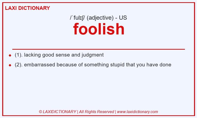 Definition foolish in American English