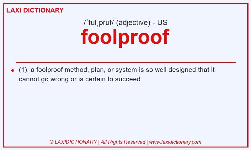 Definition foolproof in American English